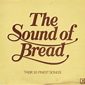Bread – The Sound Of Bread - Their 20 Finest Songs (1977, Textured ...