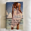 Annette Hohberg Was die Nacht an den Tag bringt 9783426282823 | eBay