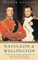 Napoleon and Wellington by Andrew Roberts - Books - Hachette Australia
