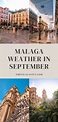 Malaga in September: Weather Info & Travel Tips