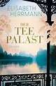 Der Teepalast von Elisabeth Herrmann bei LovelyBooks (Krimi und Thriller)