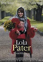 Lola Pater (2017) - Posters — The Movie Database (TMDB)