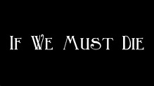 If We Must Die - Claude McKay (1889-1948) - YouTube
