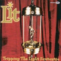 Lit - Tripping The Light Fantastic (1997) :: maniadb.com