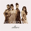 All Cried Out EP - Single by Allure | Spotify