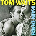 Review: Rain Dogs // Tom Waits // Audioxide