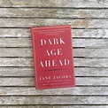 From the Archives: Jane Jacobs' final book, Dark Age Ahead — Rebecca Pitts