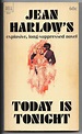 Jean Harlow's Today is Tonight | Jean harlow, Harlow, Today is