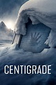 Centigrade (2020) - Streaming, Trailer, Trama, Cast, Citazioni