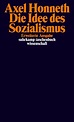 Die Idee des Sozialismus. Buch von Axel Honneth (Suhrkamp Verlag)