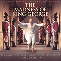 The Madness of King George by George Fenton | Movie soundtracks, King ...