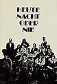 Heute nacht oder nie (1972) - FilmAffinity