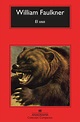 El oso (Spanish Edition): Faulkner, William, Foronda, Ana María ...