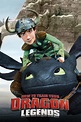 How to Train Your Dragon - Legends (2010) | The Poster Database (TPDb)