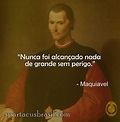10 Melhores Frases de Nicolau Maquiavel: O Príncipe | Spartacus Brasil