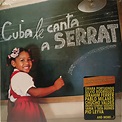 Cuba Le Canta A Serrat (2005, Vinyl) - Discogs
