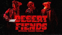 DESERT FIENDS OFFICAL TEASER TRAILER - YouTube