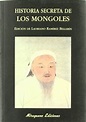 Libro Historia Secreta de los Mongoles, Laureano Ramirez Bellerin, ISBN ...