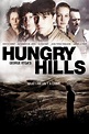 George Ryga's Hungry Hills - Rotten Tomatoes