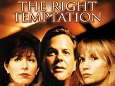 The Right Temptation (2000) - Rotten Tomatoes