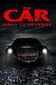 The Car: Road to Revenge - Rotten Tomatoes