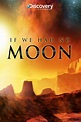 If We Had No Moon (1999) - Posters — The Movie Database (TMDB)