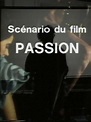 Scénario du film Passion (1982) - FilmAffinity