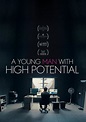 A Young Man with High Potential (2018) - FilmAffinity