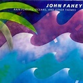 Rain Forests, Oceans & Ot, John Fahey | CD (album) | Muziek | bol.com