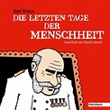 Die letzten Tage der Menschheit von Karl Kraus - Buch - 978-3-902980-05 ...