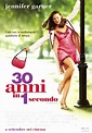 30 anni in 1 secondo - Film (2004) - MYmovies.it