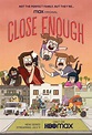 Close Enough (Serie de TV) (2020) - FilmAffinity