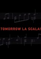 Tomorrow La Scala! streaming: where to watch online?