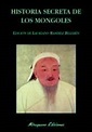 HISTORIA SECRETA DE LOS MONGOLES | LAUREANO RAMIREZ BELLERIN | Casa del ...
