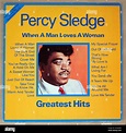 Percy Sledge when a Man Loves a Woman, Greatest Hits, Switzerland 12 ...
