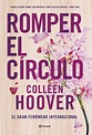 ROMPER EL CÍRCULO (IT ENDS WITH US). COLLEEN HOOVER;LARA AGNELLI ...