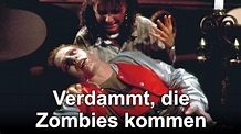 Verdammt, die Zombies kommen (1985) - Amazon Prime Video | Flixable