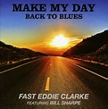 Fast Eddie Clarke: Make My Day, Back To Blues (CD) – jpc