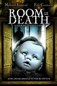 Room of Death (2007) — The Movie Database (TMDB)