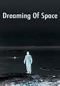 Dreaming of Space - película: Ver online en español