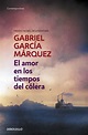EL AMOR EN LOS TIEMPOS DEL COLERA | GABRIEL GARCIA MARQUEZ | Comprar ...
