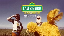 Watch I Am Big Bird: The Caroll Spinney Story - Streaming Online ...