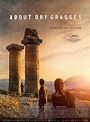 About Dry Grasses (2023) - IMDb