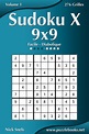 Sudoku X 9x9 - Facile à Diabolique - Volume 1 - 276 Grilles