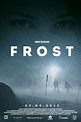 Frost (2012) — The Movie Database (TMDb)