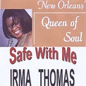 Safe With Me - Album by Irma Thomas | Spotify