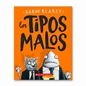 Los Tipos Malos | Aaron Babley - libroselerizo.com
