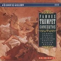 Famous Trumpet Concertos - La Boîte à Musique