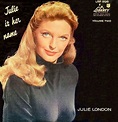 “Julie Is Her Name, Volume Two” (1958, Liberty) by Julie London ...