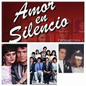 Amor en Silencio - 1988 Erika Buenfil - Arturo Peniche - Omar Fierro ...